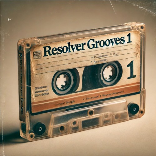 Resolver Grooves #1 (Mix)