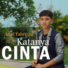 Arbil Fahrizan - Katanya Cinta