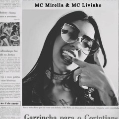 MC Livinho e MC Mirella - Não Perdi Me Livrei Ft. DJ Henrique de Ferraz (Up Igor Ribeiro)