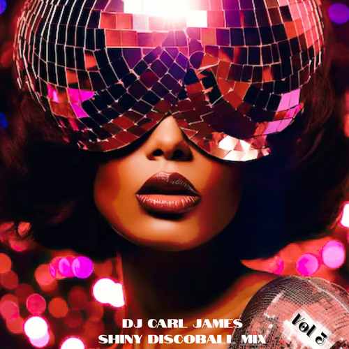 DJ Carl James Shiny Discoballs Vol. 3