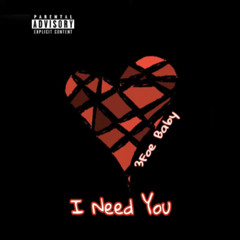 3Foe Baby - I Need You (Offical Audio)