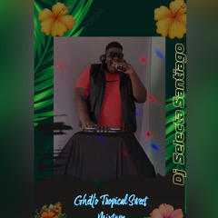 Ghetto Tropical Sweet Mixtape.2K24