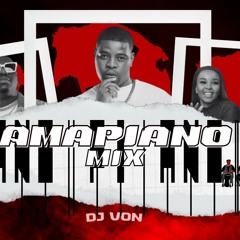AMAPIANO MIX 2023 BY DJ VON | HOTTEST AMAPIANO MIX 2023. Dalie, Hamba Juba, Mina Nawe, Mnike