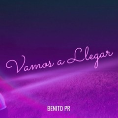 Vamos A Llegar