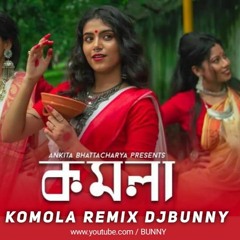 KOMOLA   Remix  DJ BUNNY