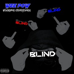 Wee Pow Brandon A// BLIND