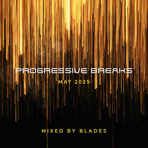 Progressive Breaks - May 2025