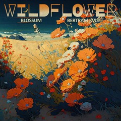 Blossum & Bertram Kvist - Wildflower