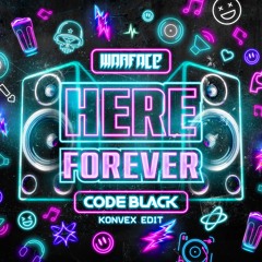 Here Forever (Konvex Edit)