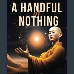 ebook [read pdf] 💖 A Handful of Nothing: 88 Stories Pointing the Way Full Pdf