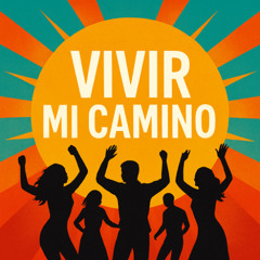 Vivir mi camino (Remastered)