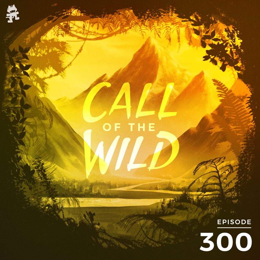 300 - Monstercat: Call of the Wild