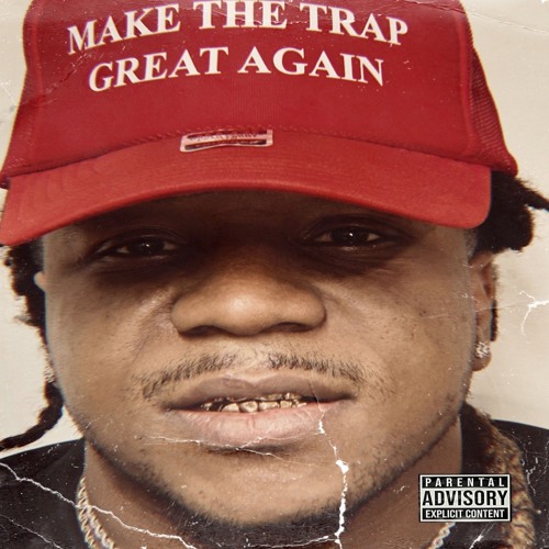 MAKE THE TRAP GREAT AGAIN