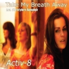 Take My Breath Away (Starstylers Dancemix)