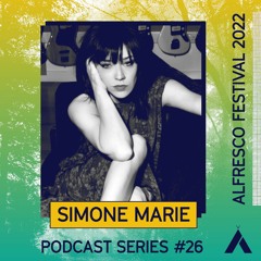 Alfresco Podcast 26 - Simone Marie