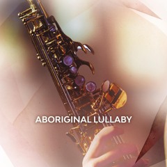 Aboriginal Lullaby