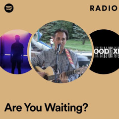 Are You Waiting? (Original Live)