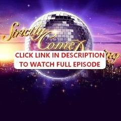 Strictly Come Dancing Season 21 Episode 19 | FuLLEpisode -100U115120