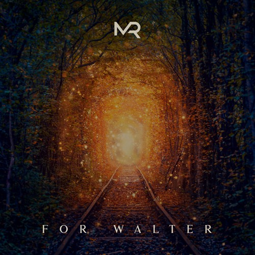 Matthew Raetzel - For Walter