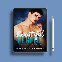 Beautiful Legend by Waverly Alexander. Costless Read [PDF]