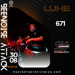 Beenoise attack ep. 671 with Luke (Radio Studio Piu' Ibiza )