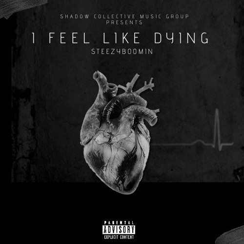 Stream I Feel Like Dying (Prod. RodneyRetro) by SteezyBoomin ✪ | Listen  online for free on SoundCloud