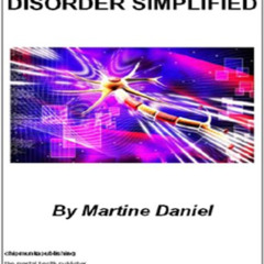 [ACCESS] KINDLE 🗂️ Schizoaffective Disorder Simplified by  Martine Daniel [KINDLE PD