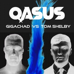 Qasus - GigaChad Vs Tom Shelby (Phonk Slowed)