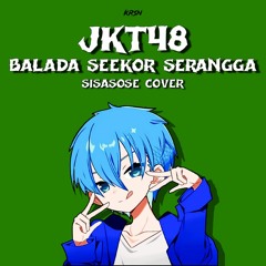 JKT48 - Balada Serangga (虫のバラード - Mushi No Ballad) Pop Punk Cover By SISASOSE