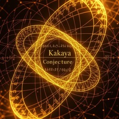 KAKAYA-CONJECTURE•((ķ4ķ4ŷǎ_c0ňj3čțǔř3))•