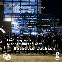 Learning Audio Classification with Galactic Jackson (Ballacid)