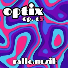 Optix Ep 08