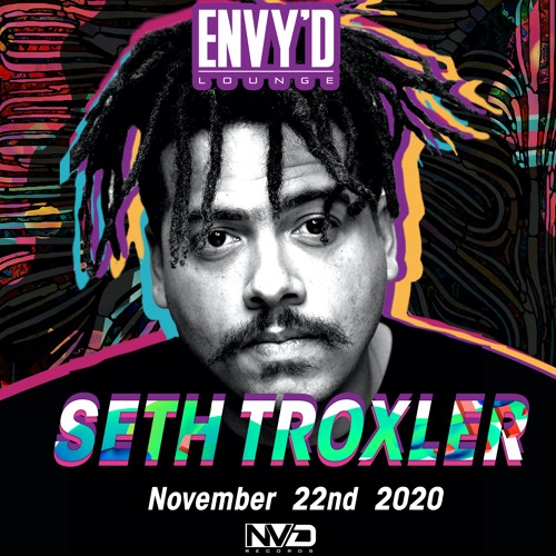 Seth Troxler - Live at Envy'd Lounge 11/22/20