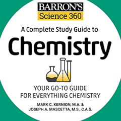 Read KINDLE 📔 Barron's Science 360: A Complete Study Guide to Chemistry with Online