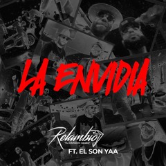 Relambio ''El Diamante Negro" - La Envidia (feat. El Son Yaa)