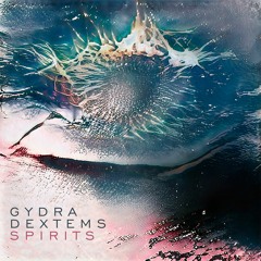 Gydra & Dextems - Spirits