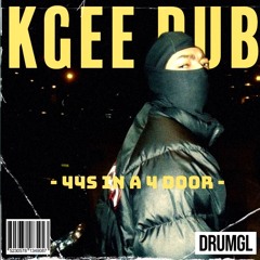 44S IN A 4 DOOR (KGEE DUB) [DRMGL18] (FREE DL)