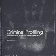 🍞[eBook] EPUB & PDF Criminal Profiling An Introduction to Behavioral Evidence Analysis 🍞