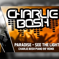 Free D/L - Paradise - See The Light (Charlie's Piano '99 Remix)(Preview)
