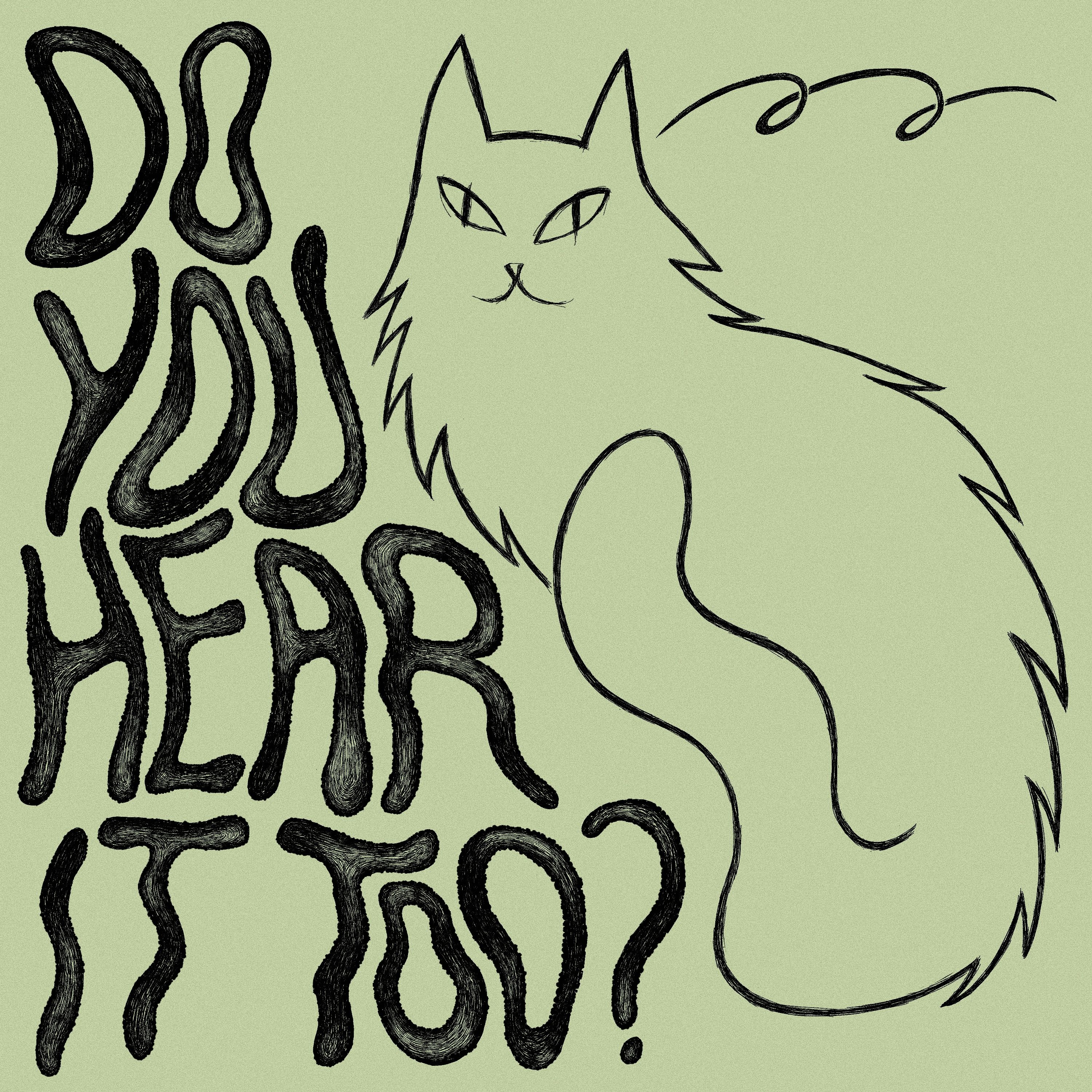 Do You Hear It Too? w/ Cocco Mio