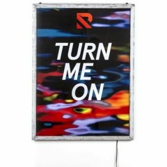RETALIATE - Turn Me On