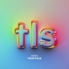 HBSN - Your Face