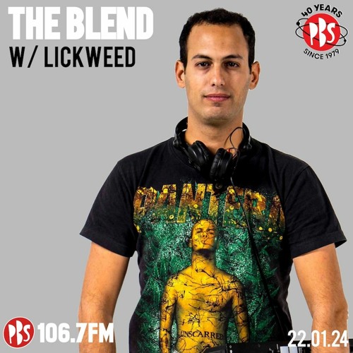 The Blend 22.01.24 w/ guest DJ Lickweed (Twisted Audio)