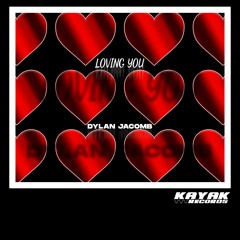 Dylan Jacomb - Loving You