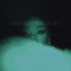 on me (me myself & i)