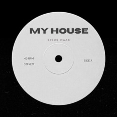 My House (Original Mix)