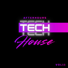 AFTERHOURS TECH HOUSE 11