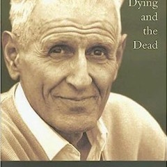 [Book] PDF Download Between the Dying and the Dead: Dr. Jack Kevorkian's Life and the Battle to