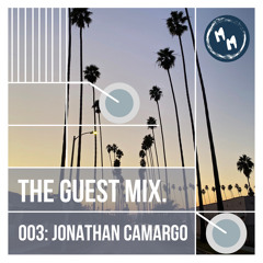 The Guest Mix 003: Jonathan Camargo