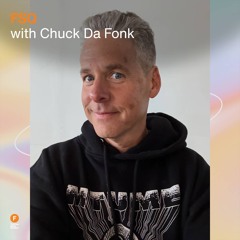 FSQ - Chuck Da Fonk — 24 April 2025